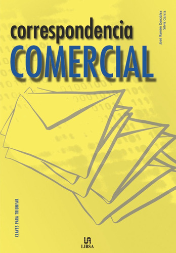 Correspondencia Comercial, De González, J. Ramón. Editorial Libsa, Tapa Blanda En Español