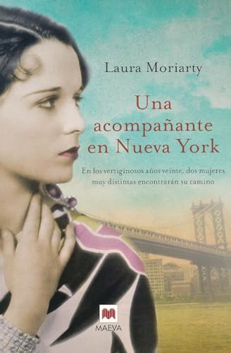 Libro Una Acompañante En Nueva York De Laura Moriarty Grupo