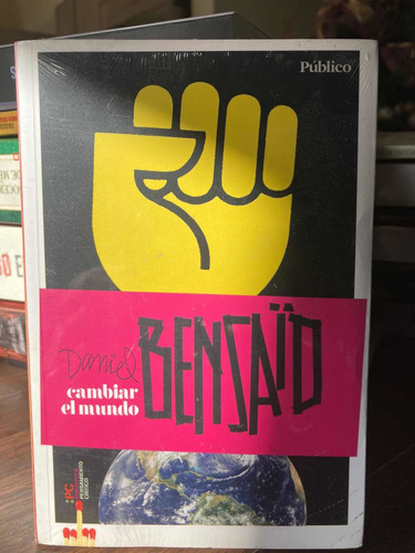 Cambiar El Mundo. Daniel Bensaid