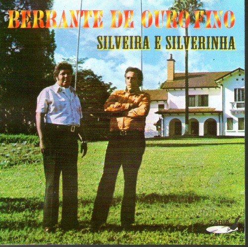 Cd Silveira E Silveirinha - Berrante De Ouro Fino