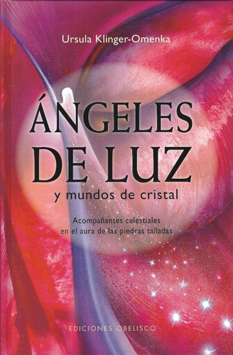 Angeles De Luz Y Mundos De Cristal