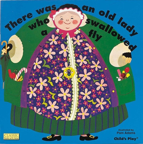 There Was An Old Lady Who Swallowed A Fly, De Adams, Pam. Editorial Childs Play En Inglés