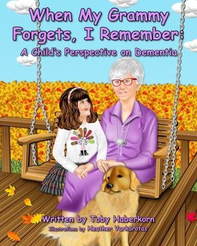 When My Grammy Forgets, I Remember: A Childøs Perspective On Dementia, De Haberkorn, Toby. Editorial Baypointe Publishers, Tapa Blanda En Inglés