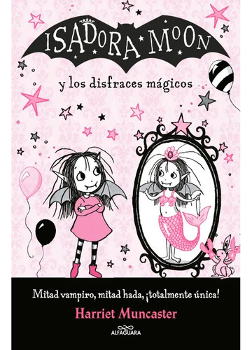 Isadora Moon Y Los Disfraces Mágicos