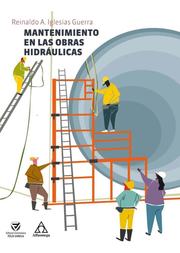 Mantenimiento En Las Obras Hidraulicas  1ed.