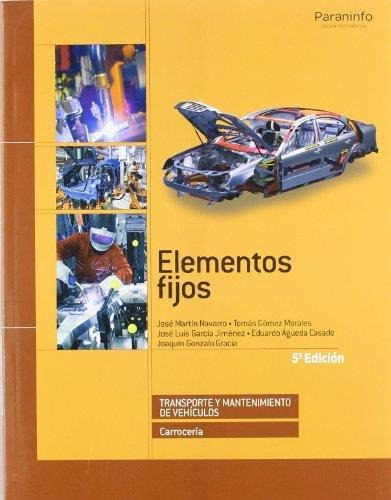 Carroceria. Elementos Fijos