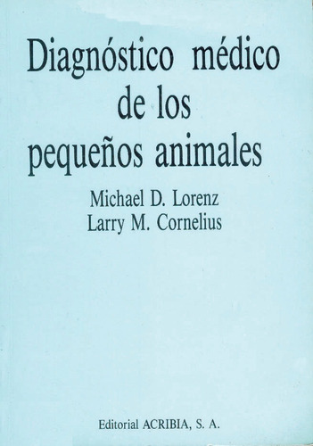 Lorenz: Diagnóstico Médico De Los Pequeños Animales