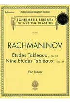 Comprar Sergei Rachmaninov : Etudes Tableaux Op.33 And Nine Etudes Tableaux Op.39, De Sergei Rachmaninoff. Editorial Hal Leonard Corporation, Tapa Blanda En Inglés, 1996