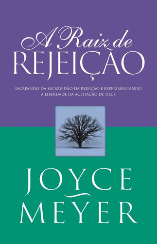 Livro A Raiz De Rejeição Joyce Meyer 
