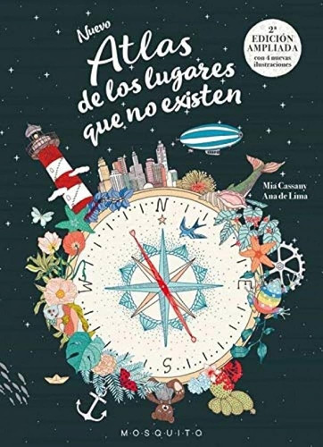 Nuevo Atlas De Los Lugares Que No Existen  - Cassany, Ana