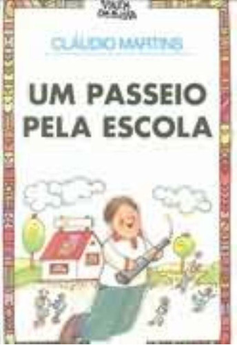 Um passeio pela escola, de Martins, Cládio. Série Viagem do olhar Editora Somos Sistema de Ensino em português, 2003
