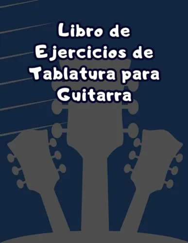 Libro De Ejercicios De Tablatura Para Guitarra: Libro De Apu