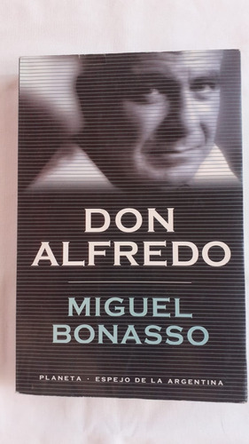 Don Alfredo De Miguel Bonasso