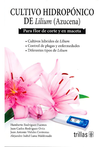 Cultivo Hidroponico De Lilium (azucena)