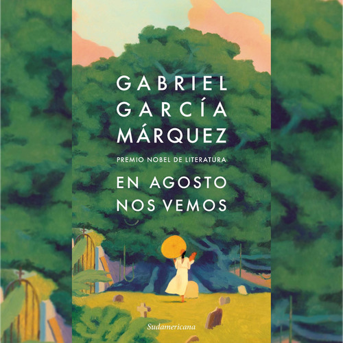 Libro En Agosto Nos Vemos García Márquez Universo Binario
