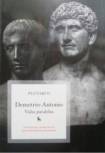Plutarco / Demetrio - Antonio Vidas Paralelas / B. Gredos