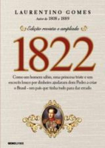 1822 (mil E Oitocentos E Vinte Dois) - V. 2, De Gomes, Laurentino. Editora Globo, Capa Mole, Edição 1 Em Português