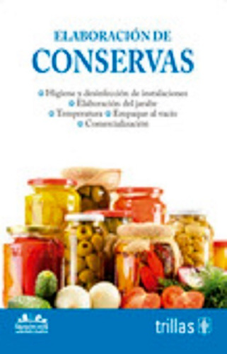 Libro Elaboracion De Conservas Serie: Negocios Agropecuarios