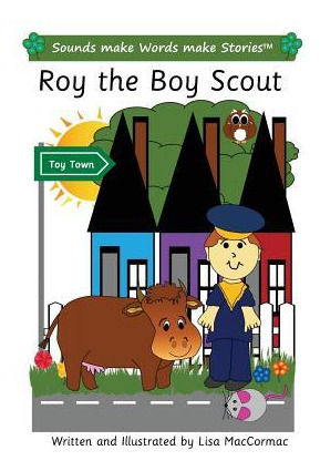 Libro Roy The Boy Scout : Sounds Make Words Make Stories,...