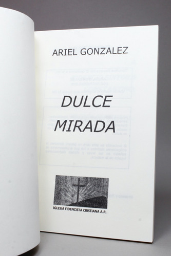 Dulce Mirada Ariel Gonzalez Fidencio Sintora Constantin