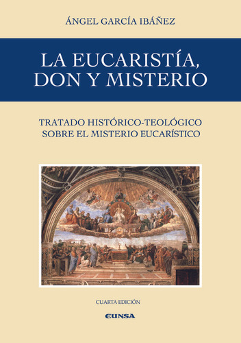 La Eucaristã­a, Don Y Misterio - Garcã­a Ibã¡ã±ez, Ãngel