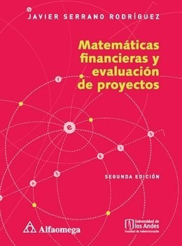 Libro Matemáticas Financieras Y Evaluación De Proyectos
