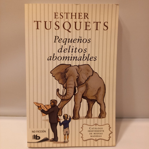 Pequeños Delitos Abominables - Esther Tusquets