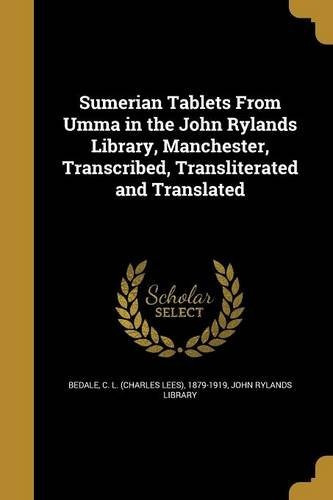 Sumerian Tablets From Umma In The John Rylands Library, Manc