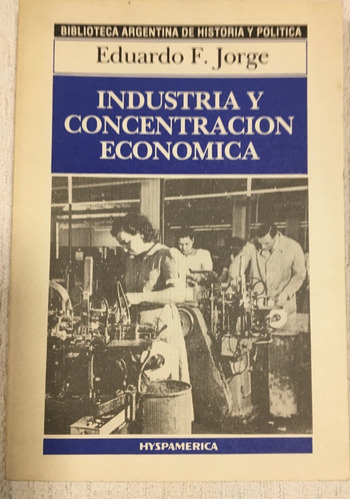 Libro Industria Y Concentracion Economica Eduardo Jorge