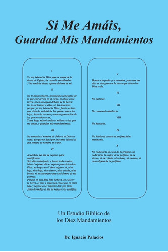 Libro: Si Me Amáis, Guardad Mis Mandamientos: Un Estudio Bíb