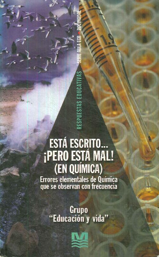 Libro Esta Escrito... ¡pero Esta Mal! : En Quimica De Grupo