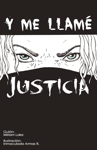 Y Me Llamé Justicia: La Novela Gráfica