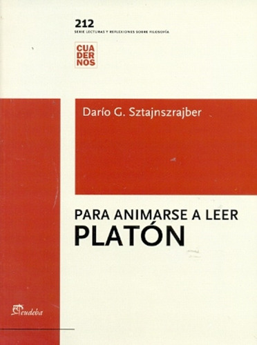 Para Animarse A Leer Platon - Dario Sztajnszrajber