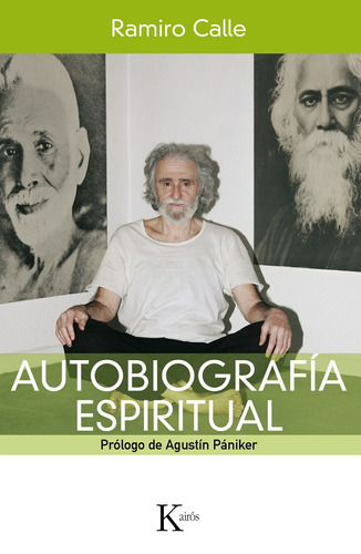 Autobiografía espiritual, de Calle, Ramiro. Editorial Kairos, tapa blanda en español, 2013