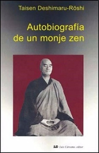 Autobiografia De Un Monje Zen - Deshimaru