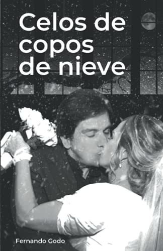 Libro : Celos De Copos De Nieve 10 Historias De Amor -... 