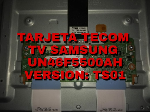 Tarjeta Tecom Tv Samsung Un46f5500ah Versión Ts01