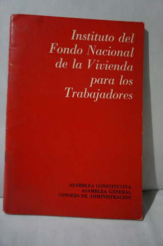 Instituto Del Fondo Nacional De La Vivienda, A. Constitutiva