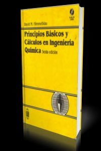 Principios Basicos Calculos En Ingenieria Quimica (6a.ed)