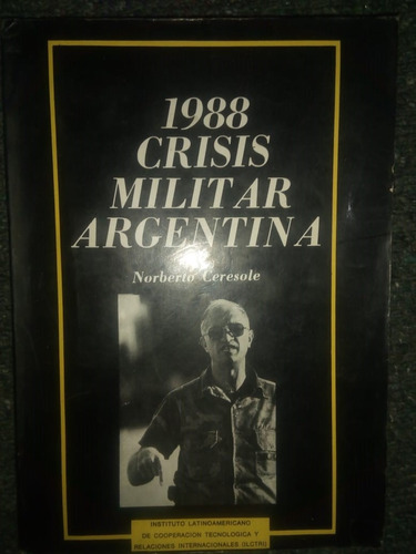 Libro 1988 Crisis Militar Argentina Norberto Ceresole