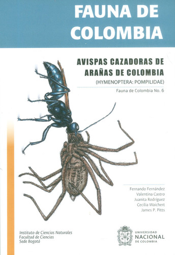 Fauna De Colombia. Avispas Cazadoras De Arañas De Colombia (