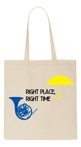 Tote Bag - How I Meet Your Mother - Right Place Right Time