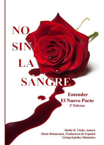 Libro No Sin La Sangre (spanish Edition)