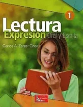 Comprar Lectura Expresion Oral Y Escrita 1 -dgeti-: Expresión Oral Y Escrita, De Zarzar., Vol. 1. Editorial Patria, Tapa Blanda En Español