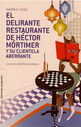 El Delirante Restaurante De Hector: Y Su Clientela Aberrante, De Ramon Dominguez Veiga , Ana Polo Valenzu., Vol. 1. Editorial Publicaciones De Diputacion Provincial De Granada, Tapa Blanda En Español