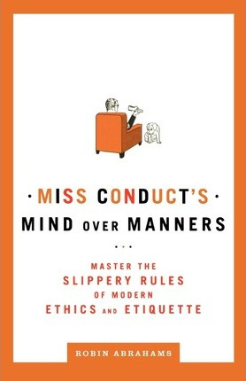 Libro Miss Conduct's Mind Over Manners - Robin Abrahams