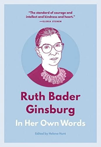 Ruth Bader Ginsburg: In Her Own Words - (libro En Inglés)