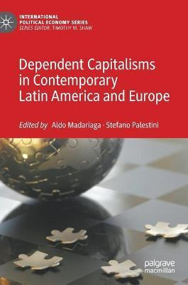 Libro Dependent Capitalisms In Contemporary Latin America...