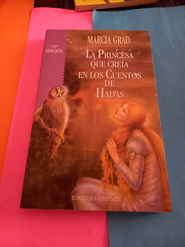 La Princesa Que Creía En Los Cuentos De Hadas -grad- Obelisc