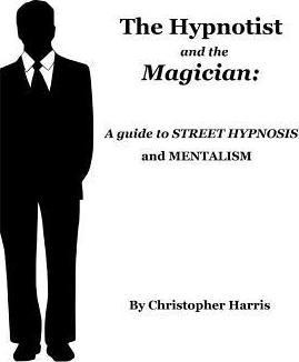 Libro The Hypnotist And The Magician : A Guide To Street ...